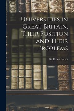 portada Universities in Great Britain, Their Position and Their Problems