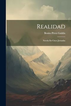 portada Realidad: Novela en Cinco Jornadas (in Spanish)