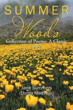 portada Summer Woods: Collection of Poems: A Classic Vol 2 (en Inglés)