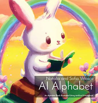 portada Ai Alphabet: An Alphabet Book Illustrated Using Artificial Intelligence (en Inglés)