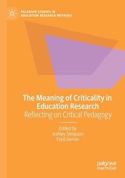 portada The Meaning of Criticality in Education Research: Reflecting on Critical Pedagogy