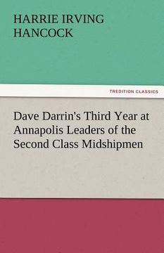 portada dave darrin's third year at annapolis leaders of the second class midshipmen (en Inglés)