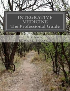 portada Integrative Medicine The Professional Guide: To Positive Transformation Through Hypnotherapy (en Inglés)