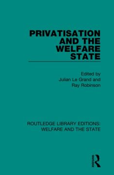 portada Privatisation and the Welfare State (Routledge Library Editions: Welfare and the State) (en Inglés)