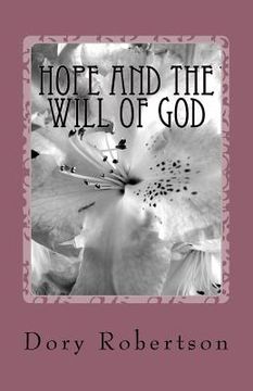 portada Hope and the Will of God: Our Hope is Contained Within the Will of God (en Inglés)