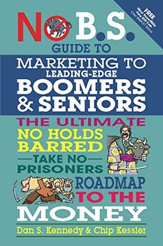 portada No bs Marketing to Seniors and Leading Edge Boomers (en Inglés)