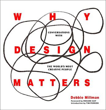 portada Why Design Matters: Conversations With the World'S Most Creative People (en Inglés)