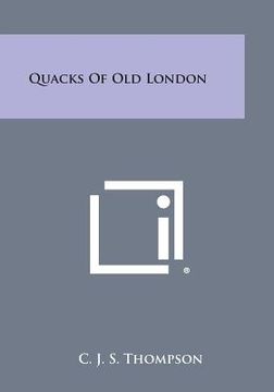 portada Quacks of Old London (in English)