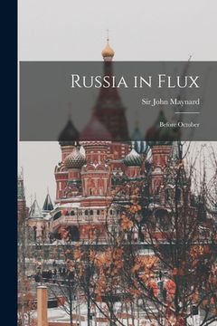 portada Russia in Flux: Before October (en Inglés)