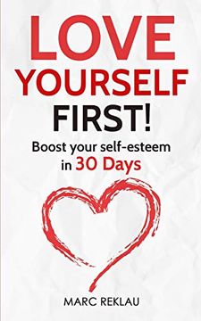 portada Love Yourself First!  Boost Your Self-Esteem in 30 Days