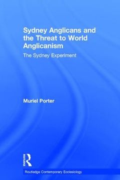 portada sydney anglicans and the threat to world anglicanism (in English)