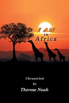 portada I Am in Africa (en Inglés)