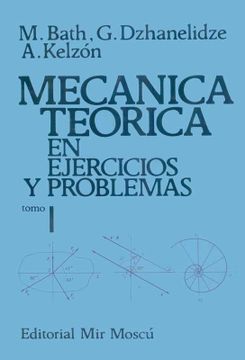 portada Mecánica teórica en ejercicios y problemas. Tomo 1 (in Spanish)