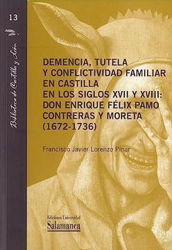 portada Demencia, Tutela y Conflictividad Familiar en Castilla en los sig los Xvii y Xvii (in Spanish)