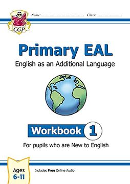 portada New Primary Eal: English for Ages 6-11 - Workbook 1 (New to English) (Cgp Primary Eal) 