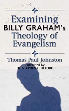 portada Examining Billy Graham'S Theology of Evangelism (en Inglés)