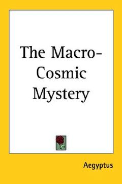 portada the macro-cosmic mystery