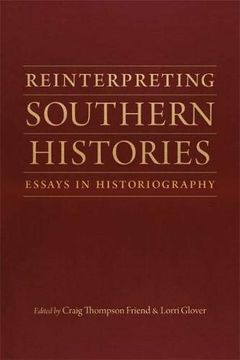 portada Reinterpreting Southern Histories: Essays in Historiography (en Inglés)