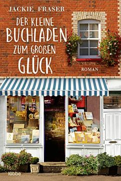 portada Der Kleine Buchladen zum Großen Glück: Roman (in German)