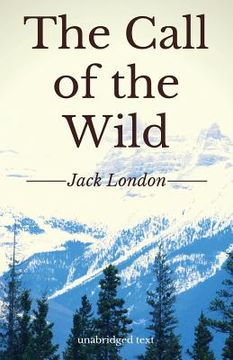portada The Call of the Wild: A short adventure novel by Jack London (unabridged edition) (in English)
