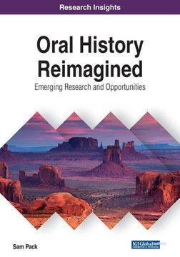 portada Oral History Reimagined: Emerging Research and Opportunities (en Inglés)