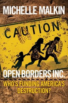 portada Open Borders Inc. Who's Funding America's Destruction? (en Inglés)