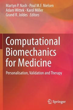 portada Computational Biomechanics for Medicine: Personalisation, Validation and Therapy (en Inglés)