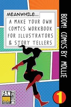 portada Boom! Comics by Mollie: A What Happens Next Comic Book for Budding Illustrators and Story Tellers (en Inglés)