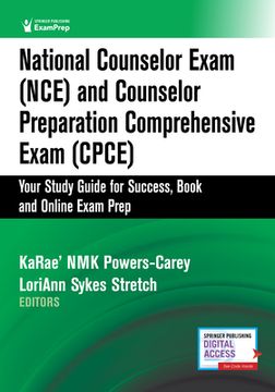 portada National Counselor Exam (Nce) and Counselor Preparation Comprehensive Exam (Cpce): Your Study Guide for Success, Book and Online Exam Prep (en Inglés)