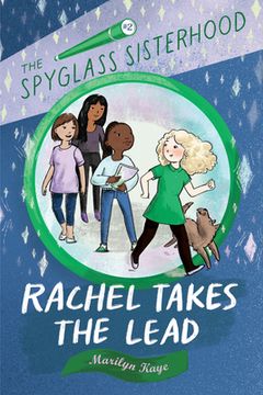 portada Rachel Takes the Lead: 2 (The Spyglass Sisterhood) (en Inglés)