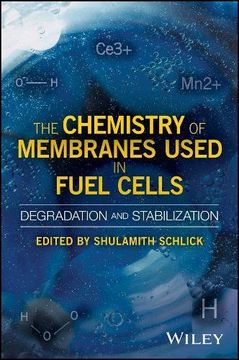 portada The Chemistry of Membranes Used in Fuel Cells: Degradation and Stabilization