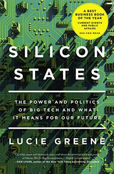portada Silicon States: The Power and Politics of big Tech and What it Means for our Future (en Inglés)