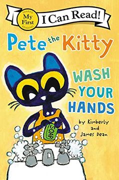 portada Pete the Kitty: Wash Your Hands (my First i can Read Book) (in English)