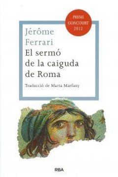 portada El Sermó De La Caiguda De Roma (LES ALES ESTESES) (en Catalá)