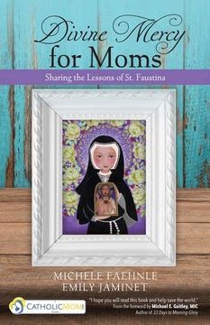 portada Divine Mercy for Moms: Sharing the Lessons of St. Faustina