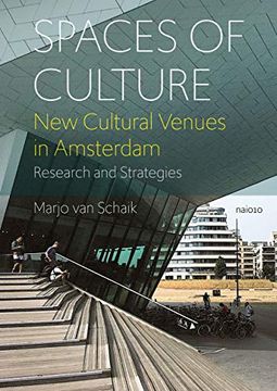portada Spaces of Culture: New Cultural Venues in Amsterdam: Research and Strategies (en Inglés)