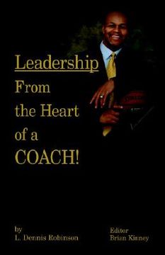 portada leadership from the heart of a coach! (en Inglés)