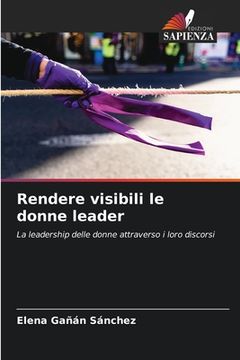 portada Rendere visibili le donne leader (en Italiano)