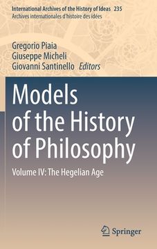 portada Models of the History of Philosophy: Volume IV: The Hegelian Age (in English)