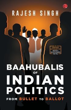 portada Baahubalis of Indian Politics (en Inglés)