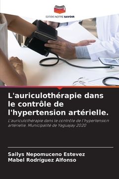 portada L'auriculothérapie dans le contrôle de l'hypertension artérielle. (en Francés)