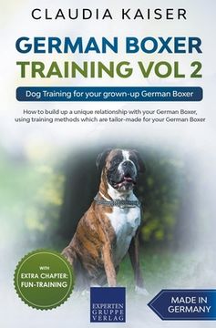 portada German Boxer Training Vol 2: Dog Training for your grown-up German Boxer (en Inglés)