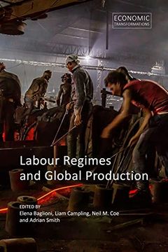 portada Labour Regimes and Global Production (Economic Transformations) (en Inglés)