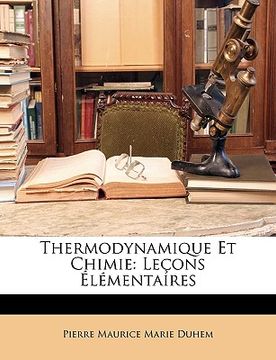 portada Thermodynamique Et Chimie: Leçons Élémentaires (en Francés)
