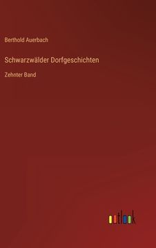portada Schwarzwälder Dorfgeschichten: Zehnter Band (en Alemán)