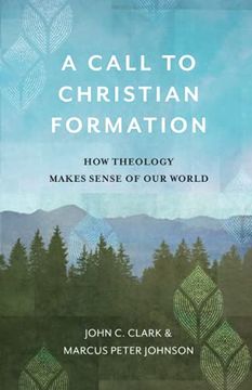 portada Call to Christian Formation: How Theology Makes Sense of our World (in English)