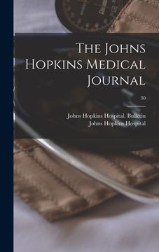 portada The Johns Hopkins Medical Journal; 30 (in English)