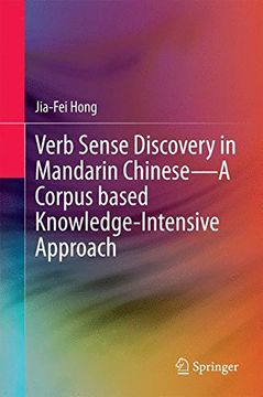 portada Verb Sense Discovery in Mandarin Chinese-A Corpus based Knowledge-Intensive Approach