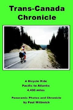 portada trans-canada chronicle: a bicycle ride pacific to atlantic 4,400 miles