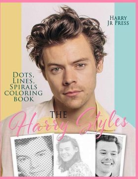 portada The Harry Styles Dots Lines Spirals Coloring Book: The Coloring Book for all Fans of Harry Styles With Easy, fun and Relaxing Design (en Inglés)